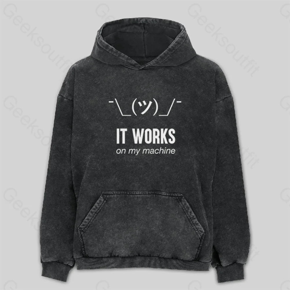 It works on my machine Washed Hoodie